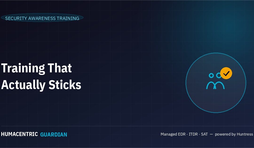 Security Awareness Training That Actually Works (Not Just a Compliance Checkbox)